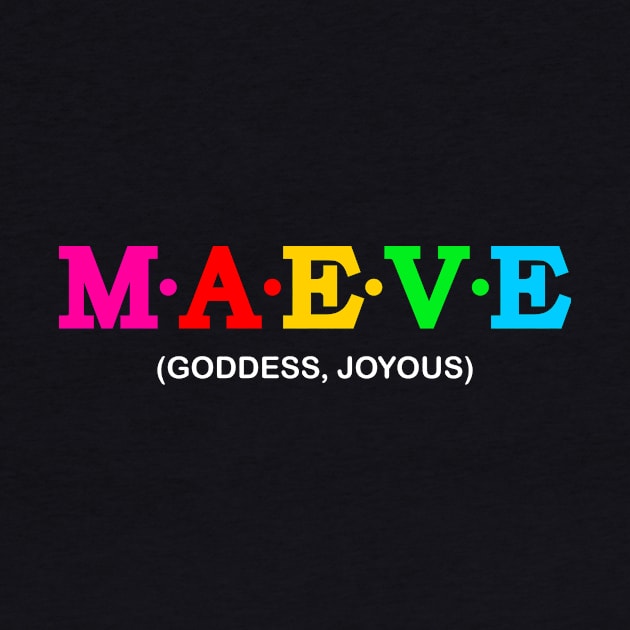 Maeve - Goddess, Joyous. by Koolstudio